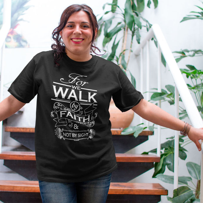 For-We-Walk-By-Faith-and-Not-By-Sight-Black-T-shirt-on-Woman