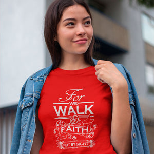 For-We-Walk-By-Faith-and-Not-By-Sight-Red-T-shirt-on-Woman
