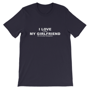 I Love It When My Girlfriend Lets Me Play Video Games - Gaming T-Shirt