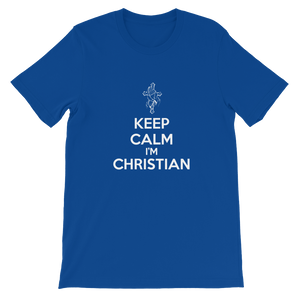 Keep Calm I'm Christian - Religious Unisex T-Shirt