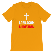 Born Again Christian - Religious Short-Sleeve Unisex T-Shirt