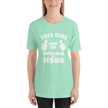 This Girl Loves Her Husband and Jesus - Christian Faith Ladies T-Shirt
