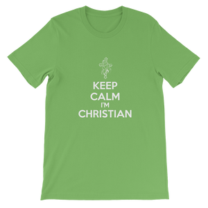 Keep Calm I'm Christian - Religious Unisex T-Shirt