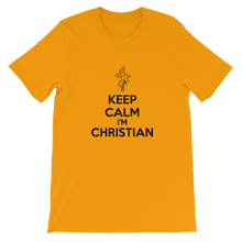 Keep Calm I'm Christian - Religious Unisex T-Shirt