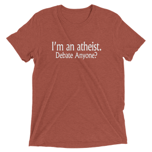 I’m an Atheist - Debate Anyone? - Premium Short-Sleeve Unisex T-shirt