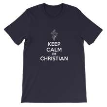 Keep Calm I'm Christian - Religious Unisex T-Shirt