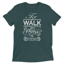 For We Walk By Faith and Not by Sight - Premium Short-Sleeve Unisex T-shirt