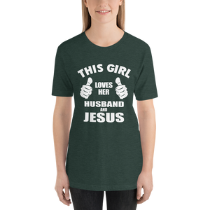 This Girl Loves Her Husband and Jesus - Christian Faith Ladies T-Shirt