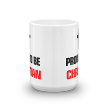 Proud to be Christian Mug