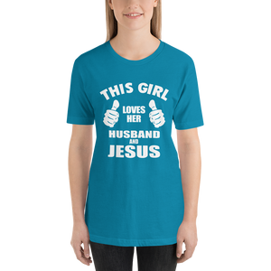 This Girl Loves Her Husband and Jesus - Christian Faith Ladies T-Shirt
