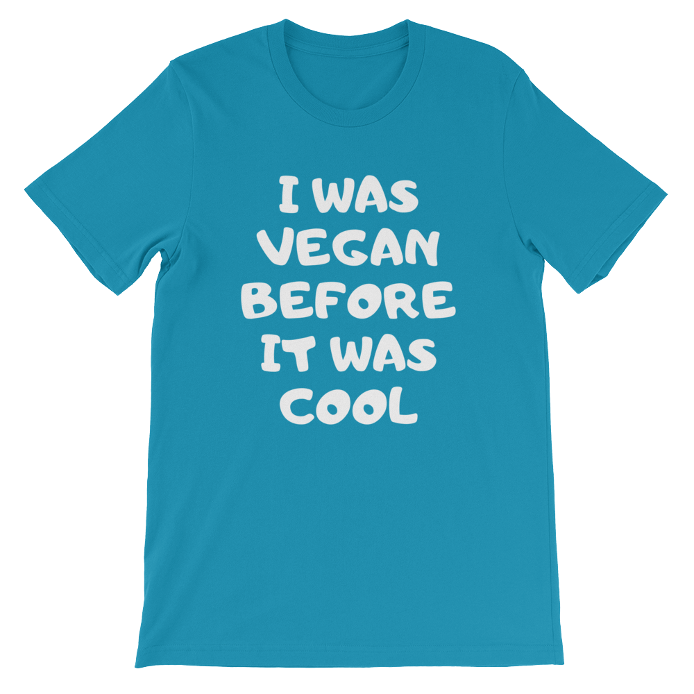 I Was Vegan Before It Was Cool - Slogan T-Shirt for Vegans in Aqua from Forza Tees