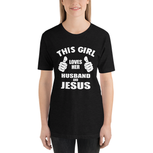 This Girl Loves Her Husband and Jesus - Christian Faith Ladies T-Shirt