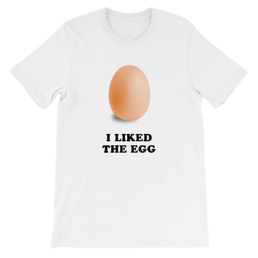 I Liked The Egg - World Record Egg on Instagram Unisex White T-Shirt for Cynics from ForzaTees