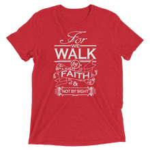 For We Walk By Faith and Not by Sight - Premium Short-Sleeve Unisex T-shirt