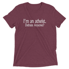I’m an Atheist - Debate Anyone? - Premium Short-Sleeve Unisex T-shirt in Maroon