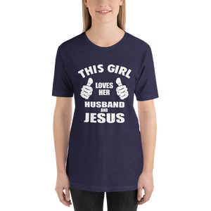 This Girl Loves Her Husband and Jesus - Christian Faith Ladies T-Shirt