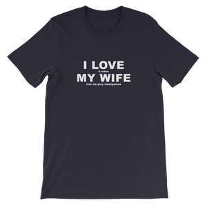 I Love It When My Wife Lets Me Play Video Games - Gaming T-Shirt