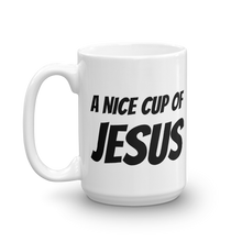 A Nice Cup of Jesus - Large Christian Coffee Mug from Forza Tees