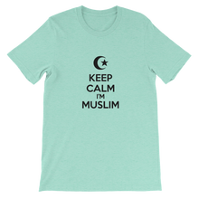 Keep Calm I'm Muslim - Islamic Religious Unisex T-Shirt