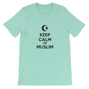 Keep Calm I'm Muslim - Islamic Religious Unisex T-Shirt