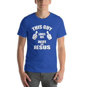 This Guy Loves His Wife and Jesus - Religious Short-Sleeve Men's T-Shirt