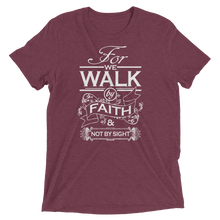 For We Walk By Faith and Not by Sight - Premium Short-Sleeve Unisex T-shirt