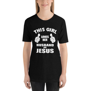 This Girl Loves Her Husband and Jesus - Christian Faith Ladies T-Shirt