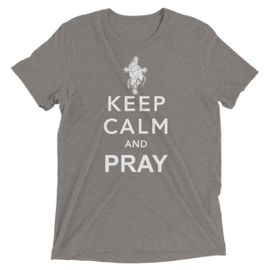 Keep Calm and Pray - Premium Short-Sleeve Unisex T-shirt