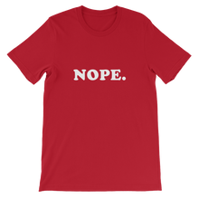 Nope - Funny Short-Sleeve Unisex Slogan T-Shirt in Red from forzatees.com
