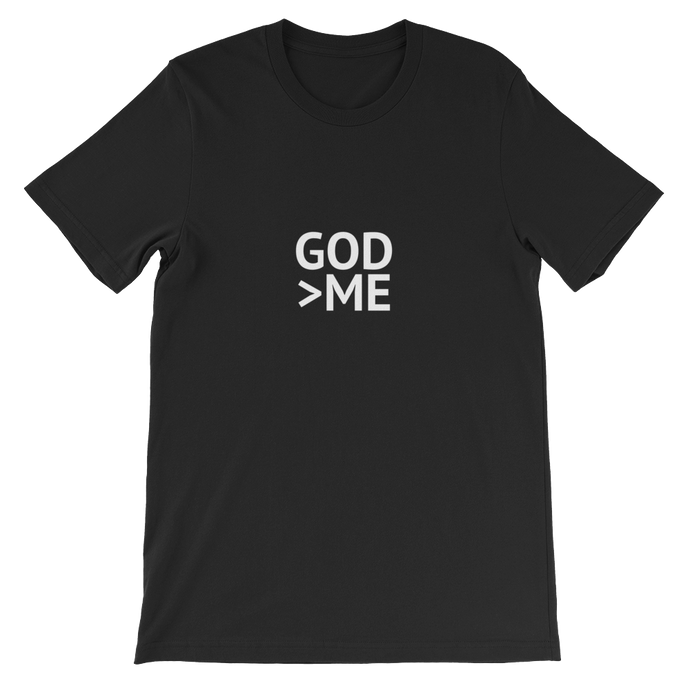 God Is Greater Than Me - Brilliant Unisex T-Shirt for Christians from Forza Tees