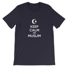 Keep Calm I'm Muslim - Islamic Religious Unisex T-Shirt
