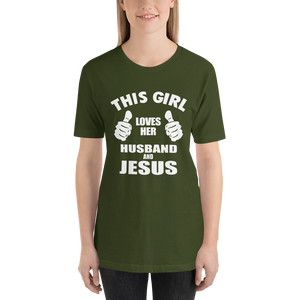 This Girl Loves Her Husband and Jesus - Christian Faith Ladies T-Shirt
