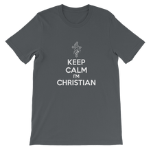 Keep Calm I'm Christian - Religious Unisex T-Shirt