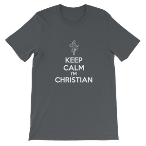 Keep Calm I'm Christian - Religious Unisex T-Shirt