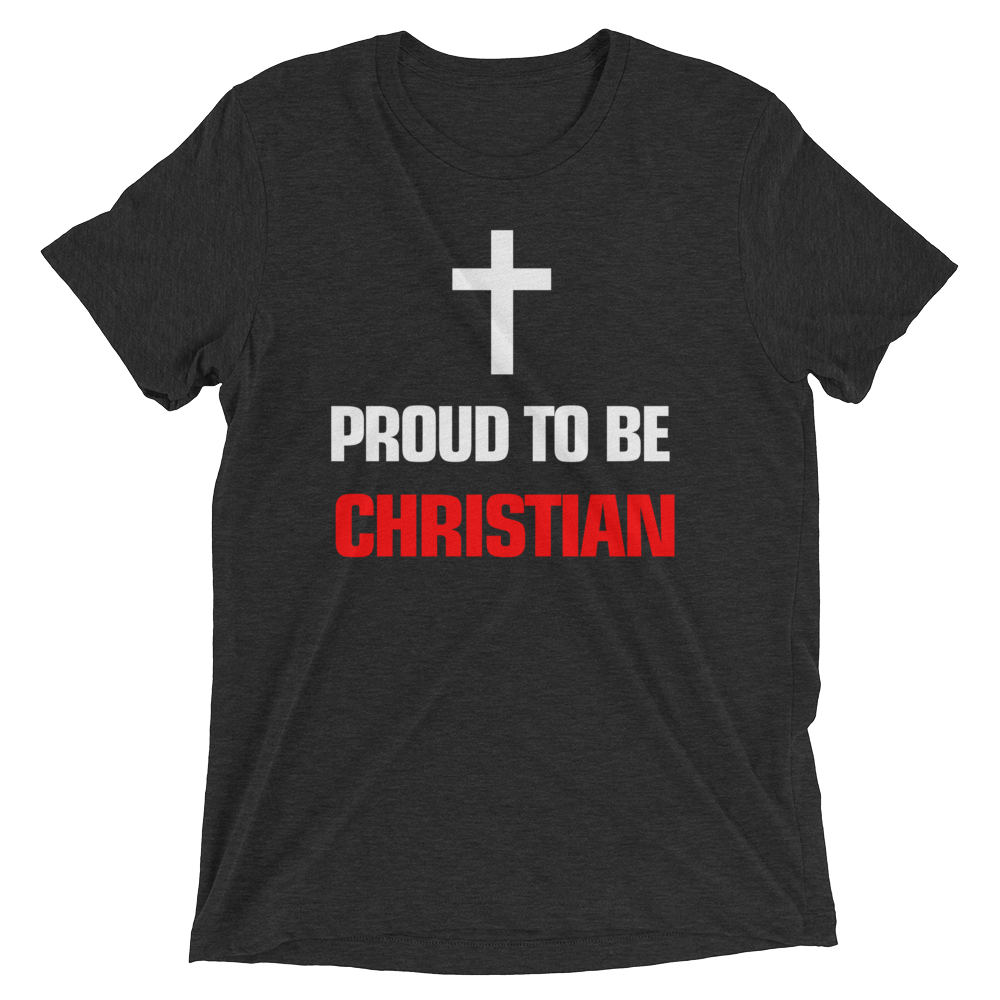 Proud to be Christian - Premium Religious Short-Sleeve Unisex T-Shirt from forzatees.com