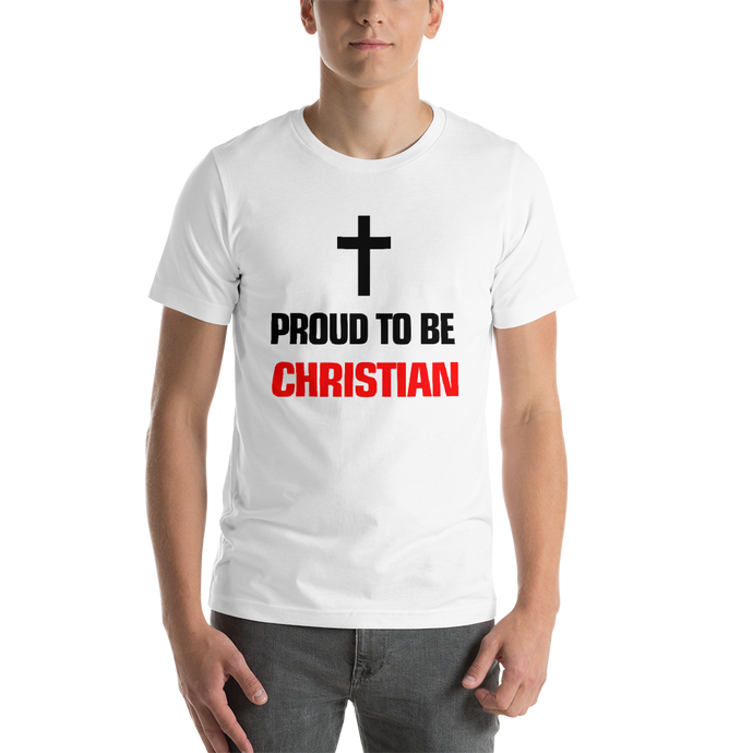 Proud to be Christian - Religious Short-Sleeve Unisex Slogan T-Shirt from forza tees