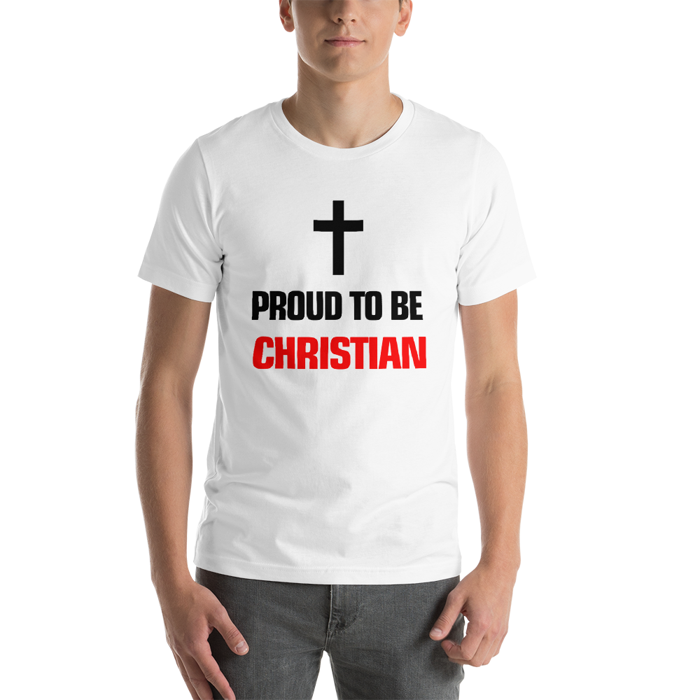 Proud to be Christian - Religious Short-Sleeve Unisex Slogan T-Shirt from forza tees