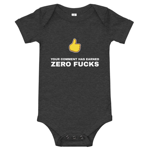Your Comment Has Earned Zero Fucks - Funny Short-Sleeve Baby Bodysuit - Dark Grey