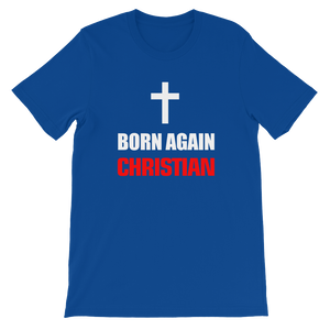 Born Again Christian - Religious Short-Sleeve Unisex T-Shirt