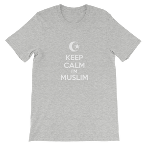 Keep Calm I'm Muslim - Islamic Religious Unisex T-Shirt