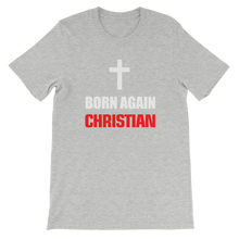 Born Again Christian - Religious Short-Sleeve Unisex T-Shirt