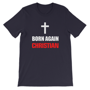 Born Again Christian - Religious Short-Sleeve Unisex T-Shirt