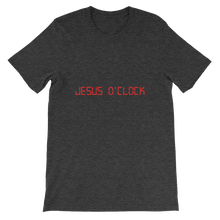 Jesus O'Clock - Religious Unisex T-Shirt