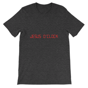 Jesus O'Clock - Religious Unisex T-Shirt