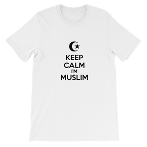 Keep Calm I'm Muslim - Islamic Religious Unisex T-Shirt