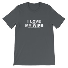 I Love It When My Wife Lets Me Play Video Games - Gaming T-Shirt