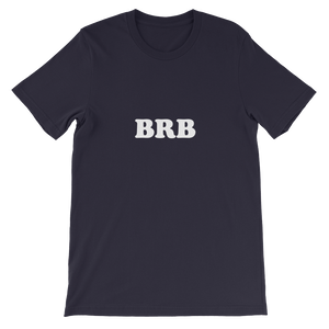 BRB - Be Right Back Unisex T-Shirt in Navy from forzatees.com