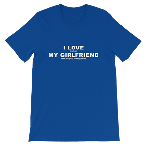 I Love It When My Girlfriend Lets Me Play Video Games - Gaming T-Shirt
