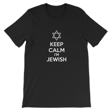 Keep Calm I'm Jewish - Religious Unisex T-Shirt