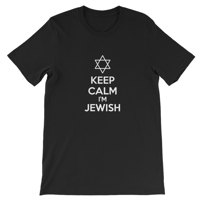 Keep Calm I'm Jewish - Religious Unisex T-Shirt